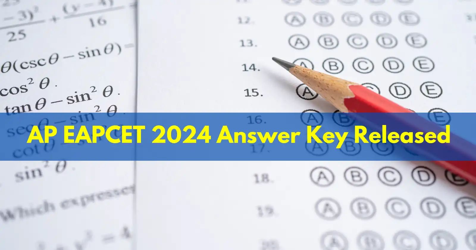 AP EAPCET 2024 Answer Key Released: Check Engineering, Agriculture & Pharmacy Solutions