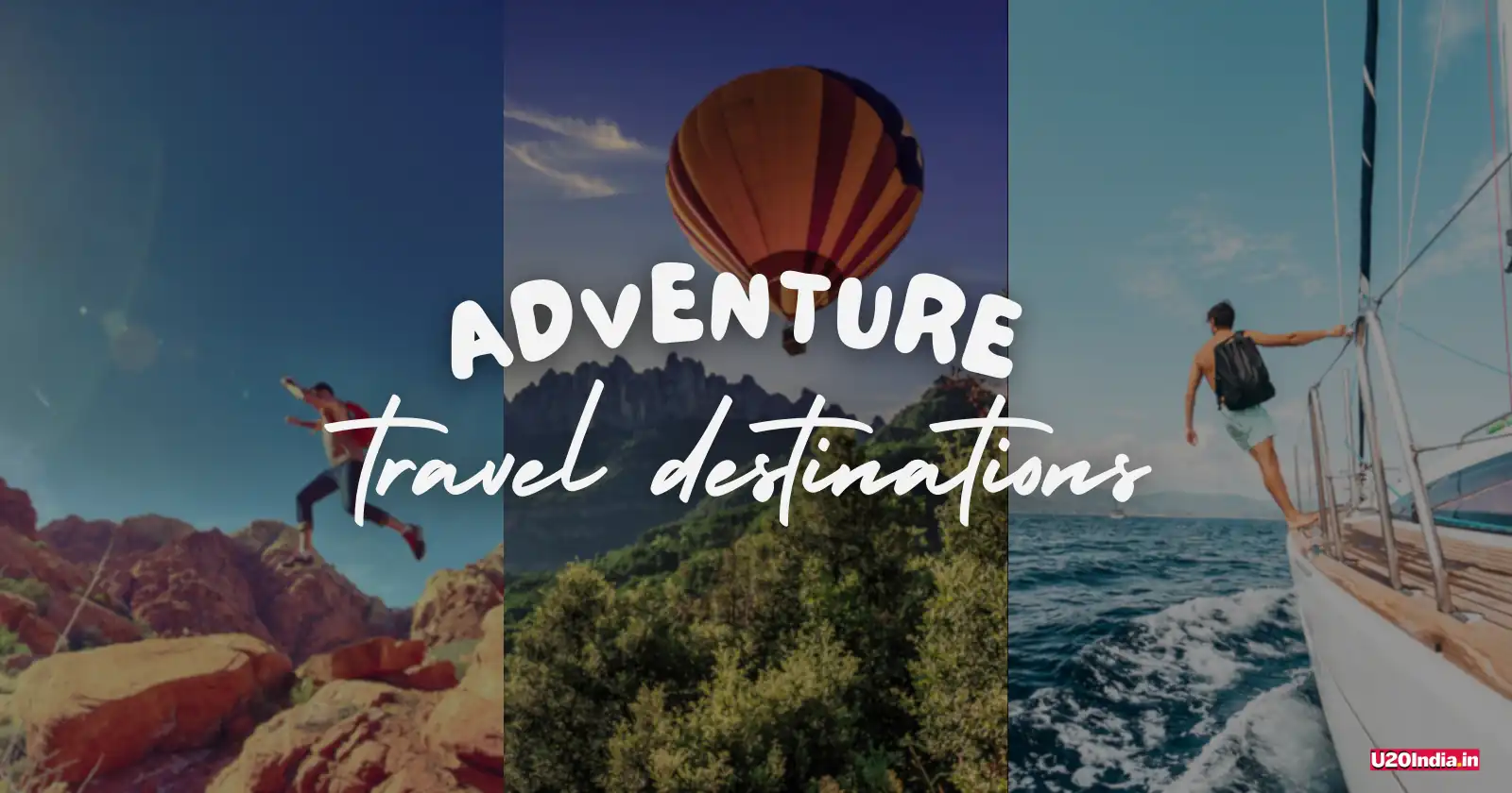 Best Places for Adventure Travel in the World | Top Adventurous Destination