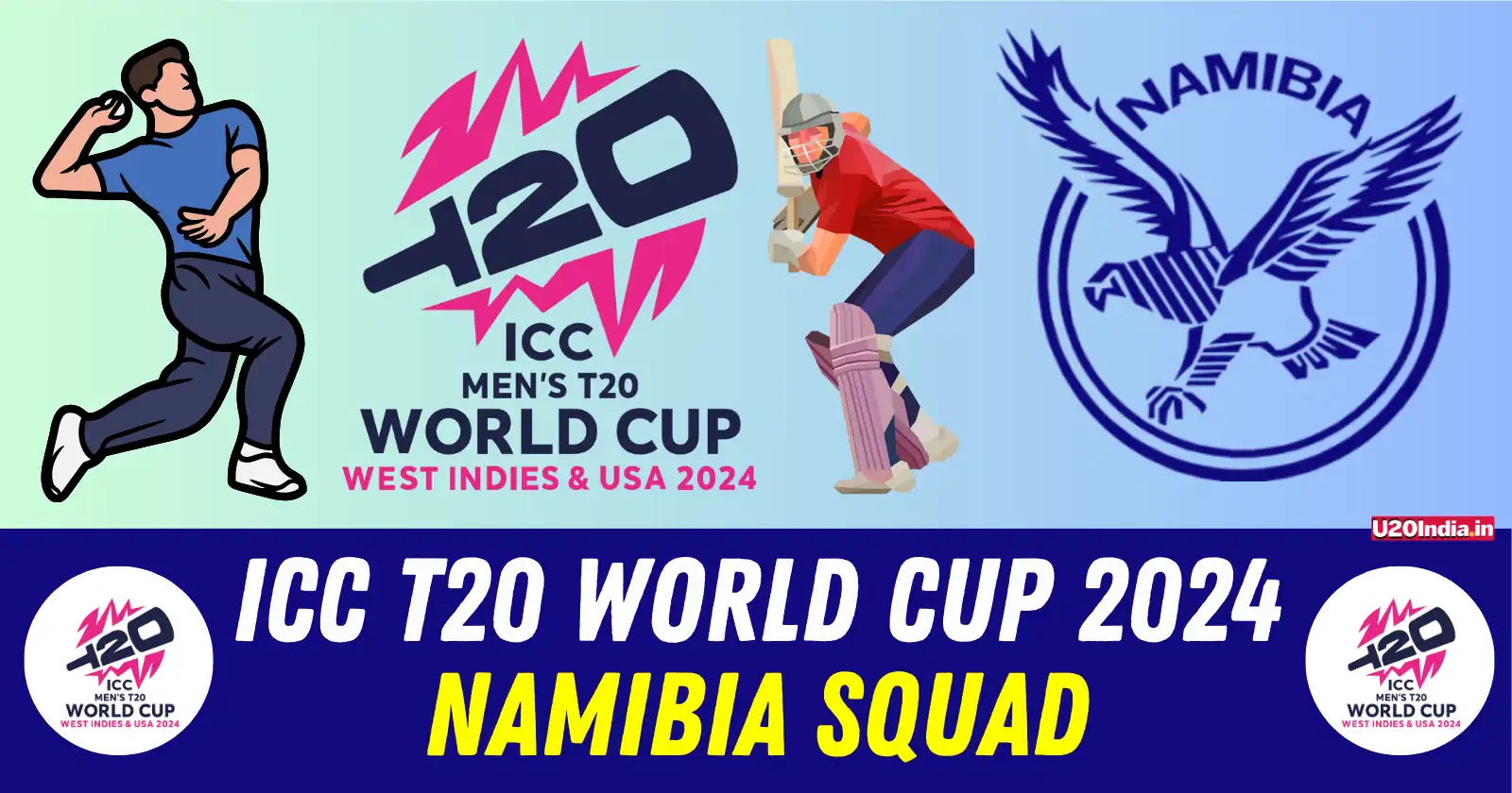 ICC T20 World Cup 2024 Namibia Squad - Complete List of Players