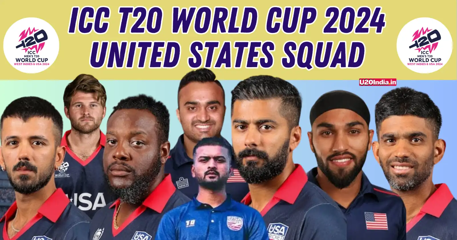 ICC T20 World Cup 2024 United States Squad: Complete List of Players