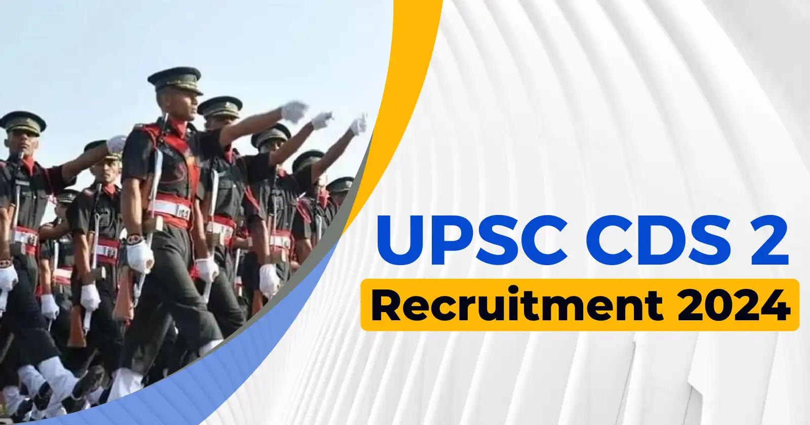 UPSC CDS 2 Application Form 2024 | Apply Online for 459 Posts